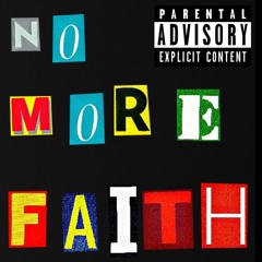 No More Faith