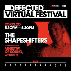 Defected Virtual Festival  - The Shapeshifters