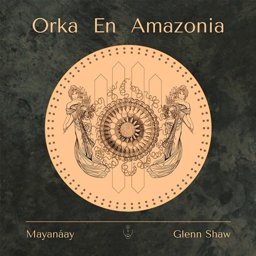Mayanáay - Orka En Amazonia (Original Mix)