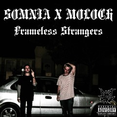 Frameless Strangers (feat. Snitch Dog ((beats his girlfriend)) )