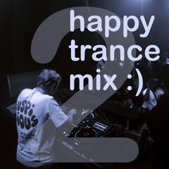 happy trance mix 2 :)