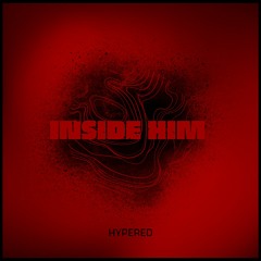 Inside Him