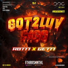 Got 2 Luv #AB777 (Fthrasmnthl X GE777)#MEGASULTAN777BRAY !!