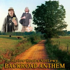 Backroad Anthem (feat. NotLewy)