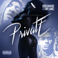 GenoDaWave Ft. Tory Lanez  Private