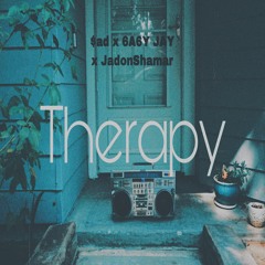 Therapy (feat. 6a6y jay & JadonShamar)