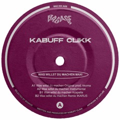 Kabuff Clikk - Was Willst Du Machen [Remix] Prod. Ikarus