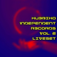 Ku3biko 1ndependent R3cords Vol.2 (Trance Liveset)