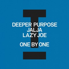 Deeper Purpose, Jalja, LAZY JOE - One By One