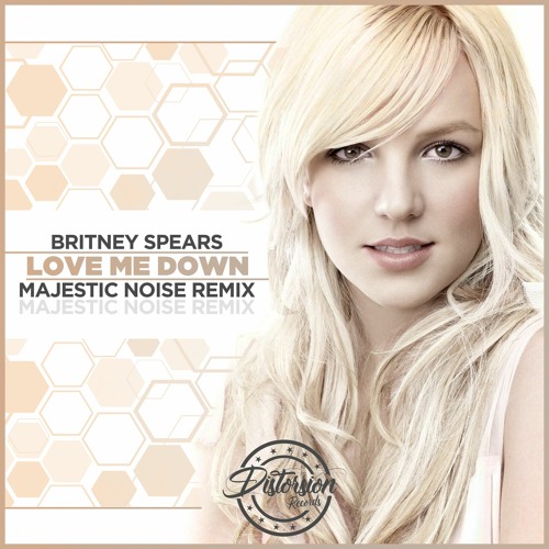 Britney Spears - Let Me Down (Majestic Noise Remix)