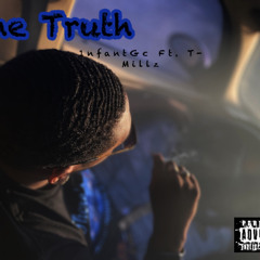 The Truth ( Ft . T-Millz )