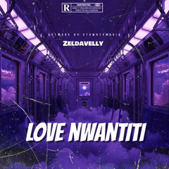 Zeldavelly - Love Nwantiti