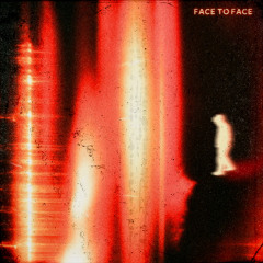 Face To Face
