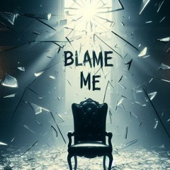 Blame Me (Original Mix)