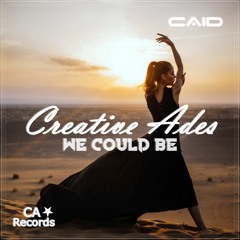 Creative Ades - We Could Be
