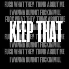 KEEP THAT