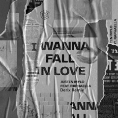 Justin Mylo - I Wanna Fall In Love (ft. Raphaella) [Derix Remix]
