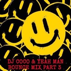 DJ COCO & YEAH MAN -BOUNCE PART 3