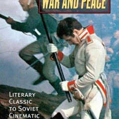 [DOWNLOAD] EBOOK 💙 Bondarchuk's War and Peace: Literary Classic to Soviet Cinematic