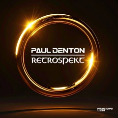 Paul Denton “RETROSPEKT” Album Mix