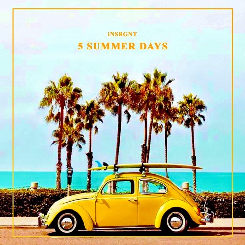 iNSRGNT - 5 Summer Days