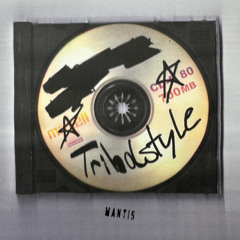 Tribalstyle - MANTIS [FREE DL]