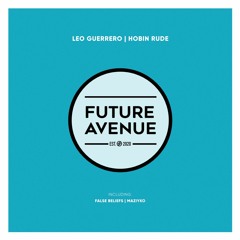 Leo Guerrero - False Beliefs [Future Avenue]