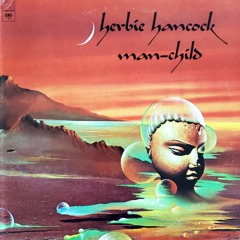 Herbie Hancock – Man-Child (1975)