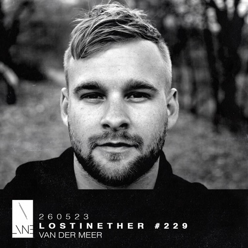 Lost In Ether | Podcast #229 |  Van Der Meer