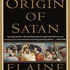 GET [KINDLE PDF EBOOK EPUB] The Origin of Satan: How Christians Demonized Jews, Pagan