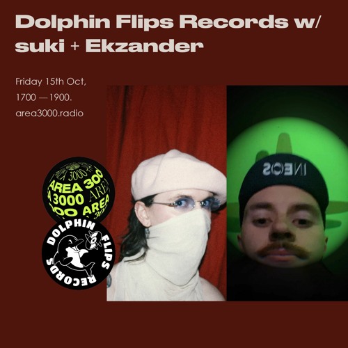 Dolphin Flips Records w. suki & Ekzander - 15 October 2021