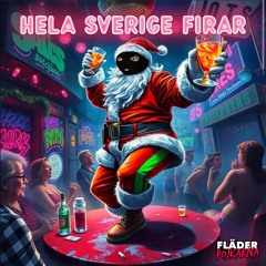 HELA SVERIGE FIRAR (ute på Spotify)
