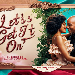 Let's Get It On
