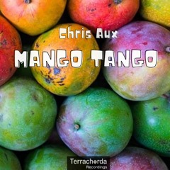 Chris Aux´s Mango Tango #01