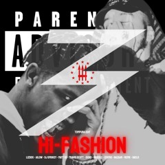 Lizdek, Ailow, ISOxo, Knock2, Travis Scott, IZNYRS - HI-FASHION x FTSU (T3MPURA Edit)