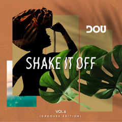DOU - Shake It Off VOL 6