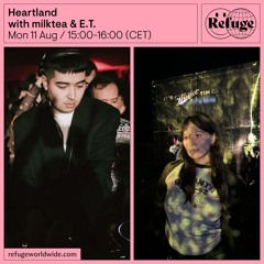 Heartland  - milktea & E.T. - 11 Aug 2025