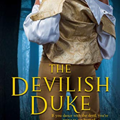 Get EBOOK 📝 The Devilish Duke (Saints & Scoundrels Book 1) by  Maddison Michaels KIN