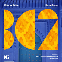 Connor Mac - Casablanca (Lio Q Remix)