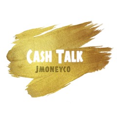 Cash Talk (Prod. DopeLord Mike)
