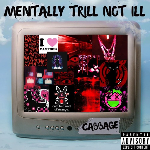 MENTALLY TRILL [PROD. BY WXRST]