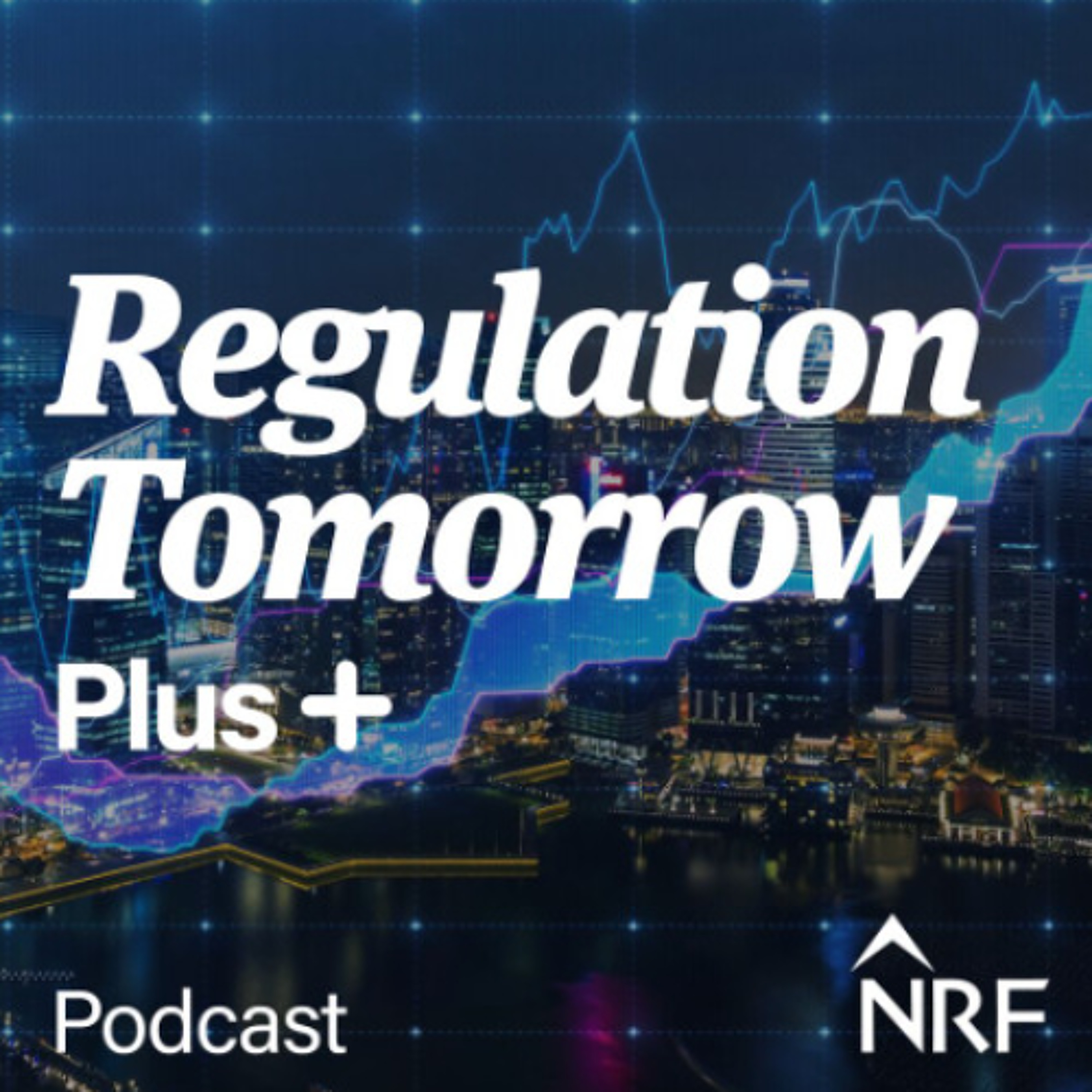 Regulation Tomorrow Podcast