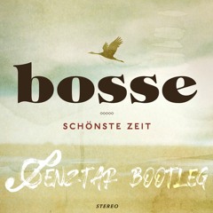 Bosse - Schönste Zeit (Genztar Bootleg)