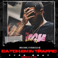 Bris x Young Slo-Be x Mac J "Catch Em In Traffic" | Bris Type Beat 2022 | Prod By Lil Cyko