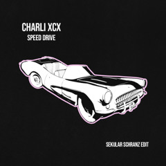 Charli XCX - Speed Drive (Sekular Schranz Edit) [FREE DL]