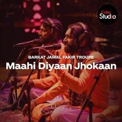 Maahi Diyaan Jhokaan (Coke Studio S12E01)