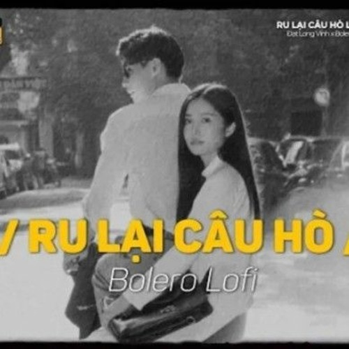 Ru Lại Câu Hò - (Lofi Ver_) _ Đạt Long Vinh _ ngoài kia gió lớn biết chiều nay nước trôi về đâu