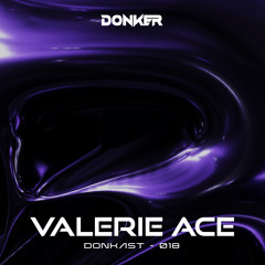 DONKAST018 - VALERIE ACE