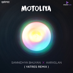 Motoliya (Yatres Remix)