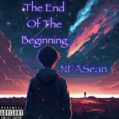 {Part 1} The End of the Beginning